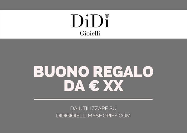 Buono Regalo - Didi Gioielli - Diversi Tagli